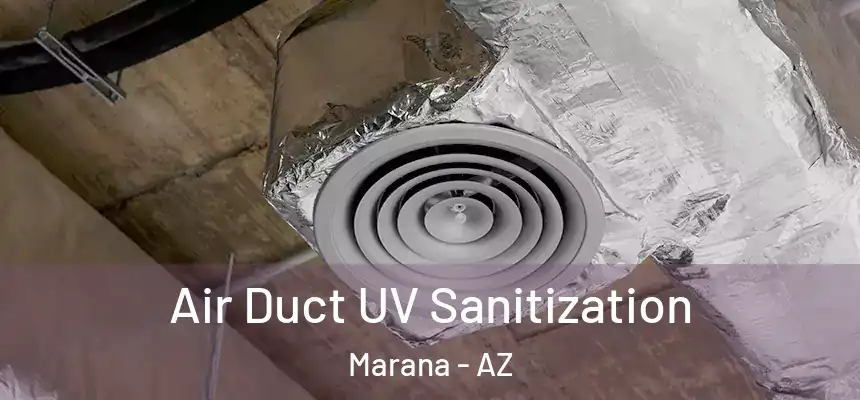  Air Duct UV Sanitization Marana - AZ