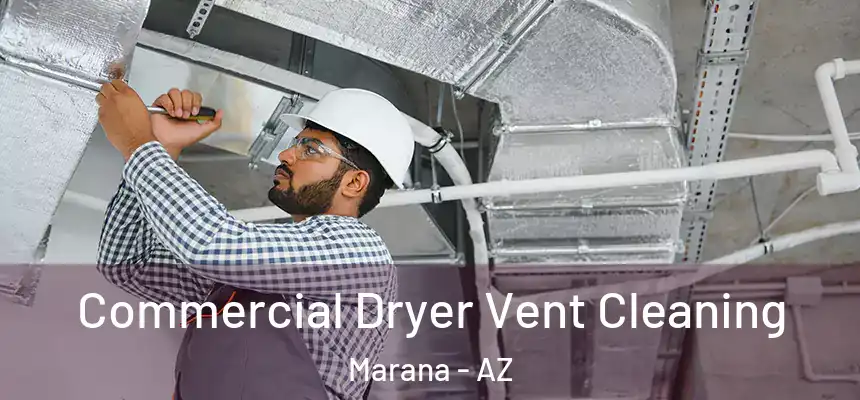  Commercial Dryer Vent Cleaning Marana - AZ