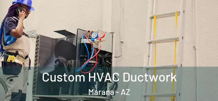 Custom HVAC Ductwork Marana - AZ
