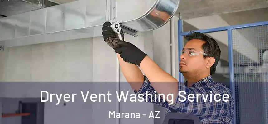  Dryer Vent Washing Service Marana - AZ