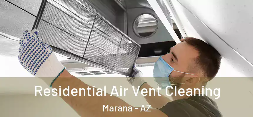  Residential Air Vent Cleaning Marana - AZ